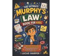 Lucas Harper The Ultimate Murphy's Law Book For Kids (Tascabile)