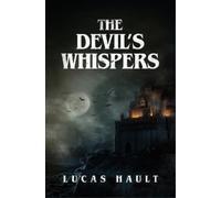 Lucas Hault The Devil's Whispers (Tascabile)