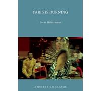 Lucas Hilderbrand Paris Is Burning: A Queer Film Classic (Tascabile)