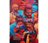 Lucas Hilderbrand The Bars Are Ours (Tascabile)