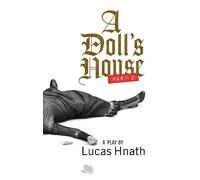 Lucas Hnath A Doll's House, Part 2 (Tascabile)