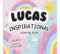 Lucas Inspirational Coloring Book: Personalized Just for Lucas - Lucas's Name Appears on Every Coloring Page