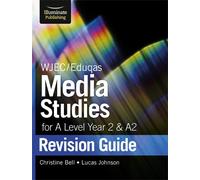 Lucas Johnson C WJEC/Eduqas Media Studies for A level Year 2 & A2: R (Tascabile)