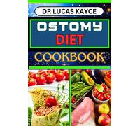 Lucas Kayce Ostomy Diet Cookbook (Tascabile)