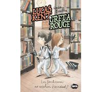 Lucas Kent & Greta Rouge 2. Los fantasmas no existen, ¿verdad?: 23