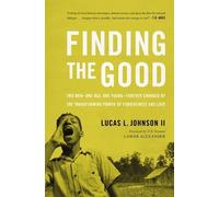 Lucas L. Johnson II Finding the Good (Tascabile)