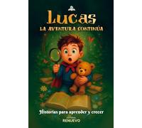 Lucas: La aventura continúa: (Historias ilustradas para niños de 4-9 años EDICIÓN EN BLANCO Y NEGRO)
