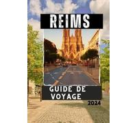 Lucas Lavigerie Reims Guide de Voyage 2024 (Tascabile)
