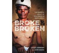 Lucas Ledwaba Leon Sadiki Broke and broken (Tascabile)
