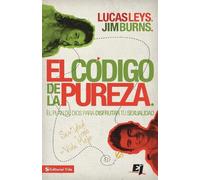 Lucas Leys Jim Burns Ph D El Código de la Pureza (Tascabile)