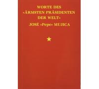 Lucas (lucce) Cervigni Jo Worte des »ärmsten Präsidenten der Welt« J (Tascabile)