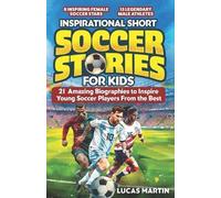 Lucas Martin Inspirational Short Soccer Book For Kids (Tascabile)