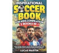 Lucas Martin Inspirational Soccer Books for Kids 2 In 1 (Tascabile)