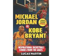 Lucas Martin Michael Jordan Vs. Kobe Bryant (Tascabile)