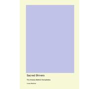 Lucas Martinez Sacred Shivers (Tascabile)