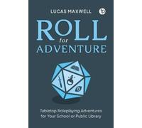 Lucas Maxwell Roll for Adventure (Tascabile)
