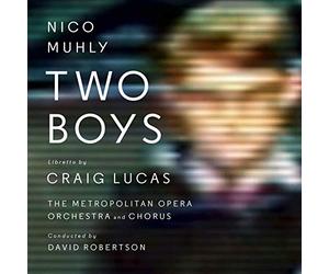 Lucas, Met.Op.Orch. & Ch. - Two Boys