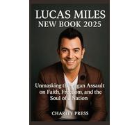 Lucas Miles New Book 2025: Unmasking the Pagan Assault on Faith, Freedom, and the Soul of a Nation