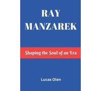 Lucas Olen Ray Manzarek (Tascabile)