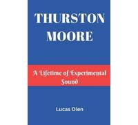 Lucas Olen Thurston Moore (Tascabile)