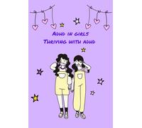 Lucas Olle ADHD in Girls: Thriving with adhd : adhd in women (Adhd g (Tascabile)