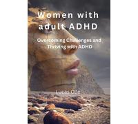 Lucas Olle Women with adult ADHD (Tascabile)