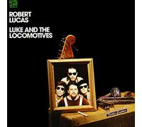 Robert Lucas Robert Lucas - Luke And The Locomotives (CD)