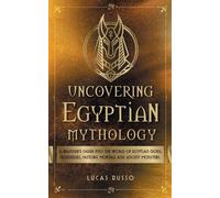 Lucas Russo Uncovering Egyptian Mythology (Tascabile)