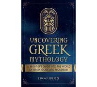 Lucas Russo Uncovering Greek Mythology (Tascabile)
