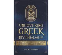 Lucas Russo Uncovering Greek Mythology (Tascabile) Ancient History Books