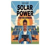 Lucas Solarin Solar Power for Beginners (Tascabile)