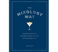 Lucas Tubiana The Mixology Way (Copertina rigida)