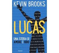 Lucas. Una storia di amore e odio