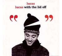 Lucas With the Lid Off