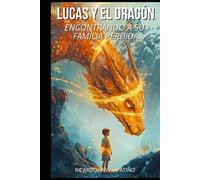 Lucas y el Dragon: Encontrando a su familia perdida