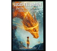 Lucas y el Dragon: Encontrando a su familia perdida
