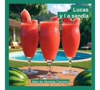 Lucas y la sandía
