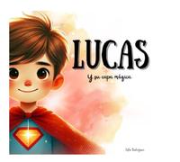 Lucas y su capa mágica