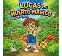 Lucas y su Huerto Magico