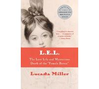 Lucasta Miller L.E.L. (Tascabile)