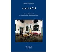 Lucca 1735. Lorenzo Antonio Sardi e i lavori alla villa di San Martino in Vignale