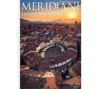 Lucca e Alta Toscana