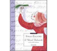 L'Uccel Belverde e altre fiabe italiane. Ediz. illustrata - Calvino Italo