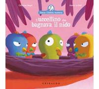 L'uccellino che bagnava il nido. Ediz. a colori