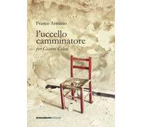 L'uccello camminatore. Per Gianni Celati