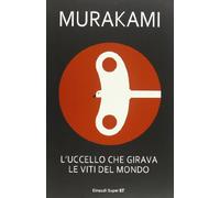 L'uccello che girava le viti del mondo