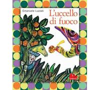 L'uccello di fuoco – Nuova ediz. – Gallucci
