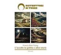 L'uccello in gabbia e altre storie