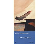 L'uccello nero [Paperback] [Sep 08, 2021] Gunnarsson, Gunnar and D'Avino, Maria