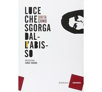 Luce che sgorga dall'abisso